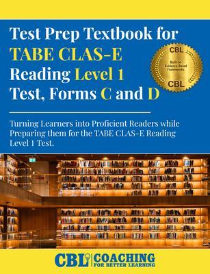 Test Prep Textbook for TABE CLAS-E Reading Level 1 Test-Forms C and D