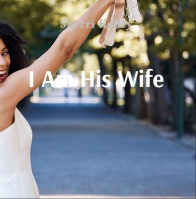 I Am His Wife