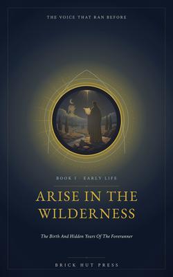 Arise in the Wilderness