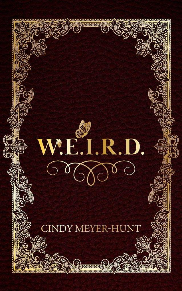 W.E.I.R.D.