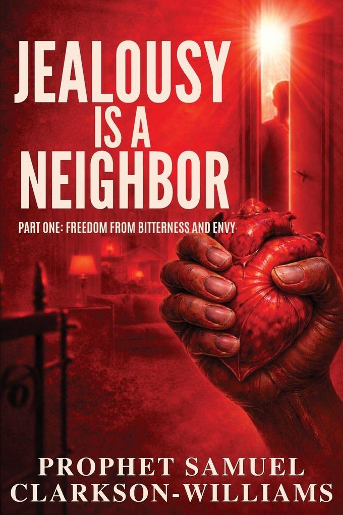 Jealousy Is A Neighbor