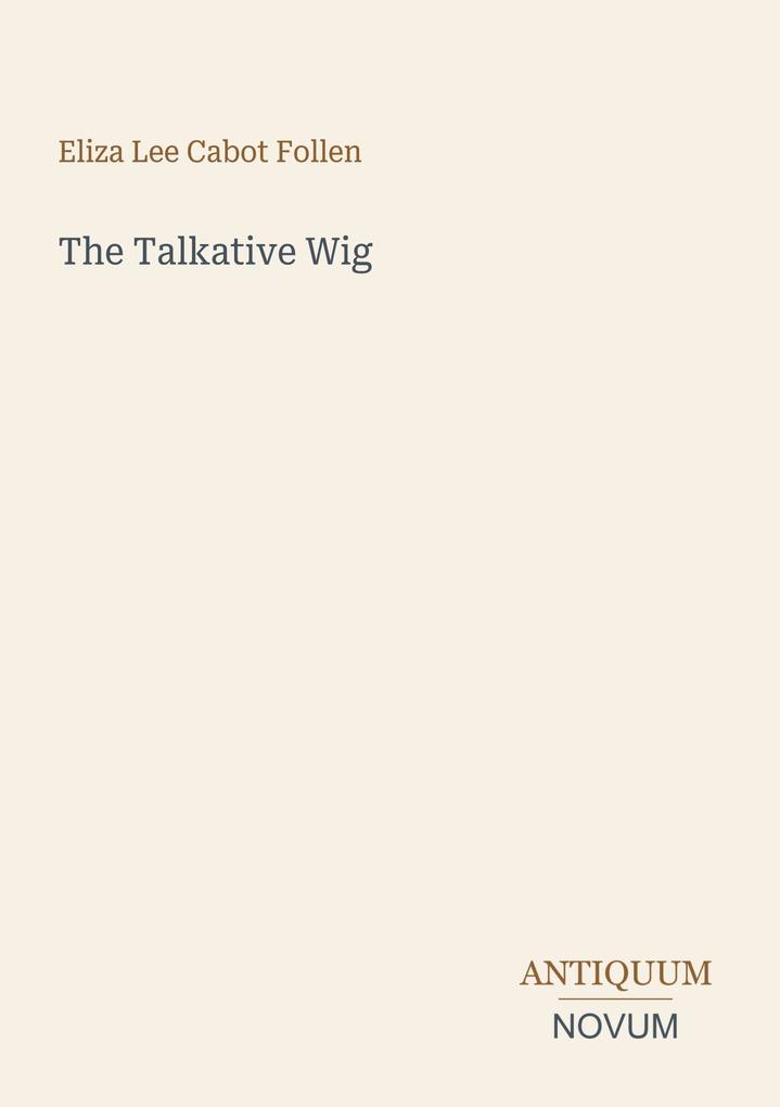 The Talkative Wig