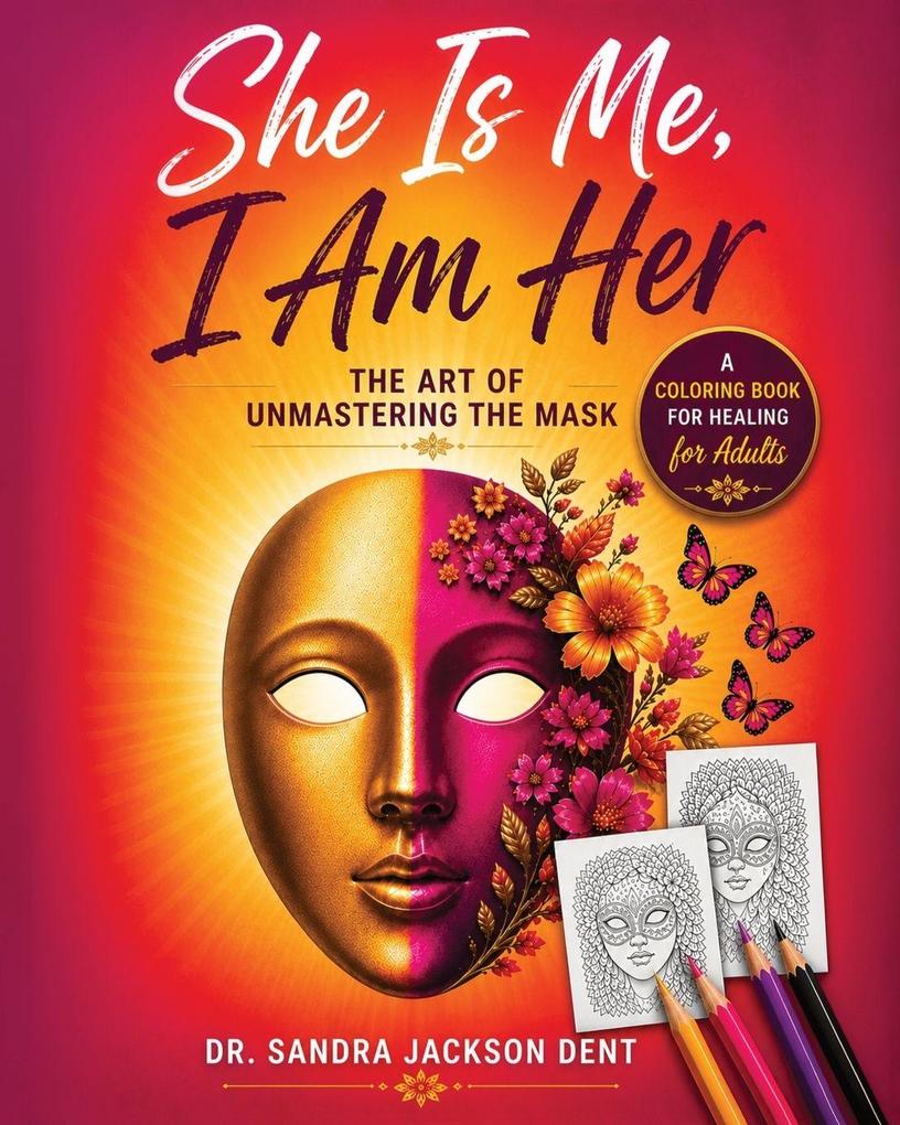 She Is Me I Am Her (Coloring Book)