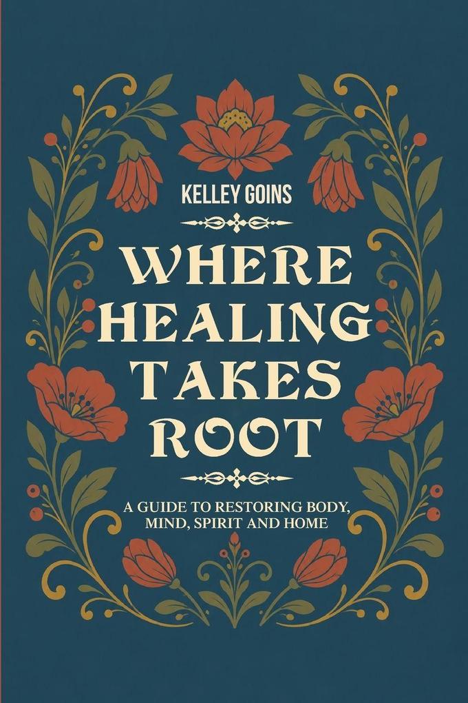 Where Healing Takes Root
