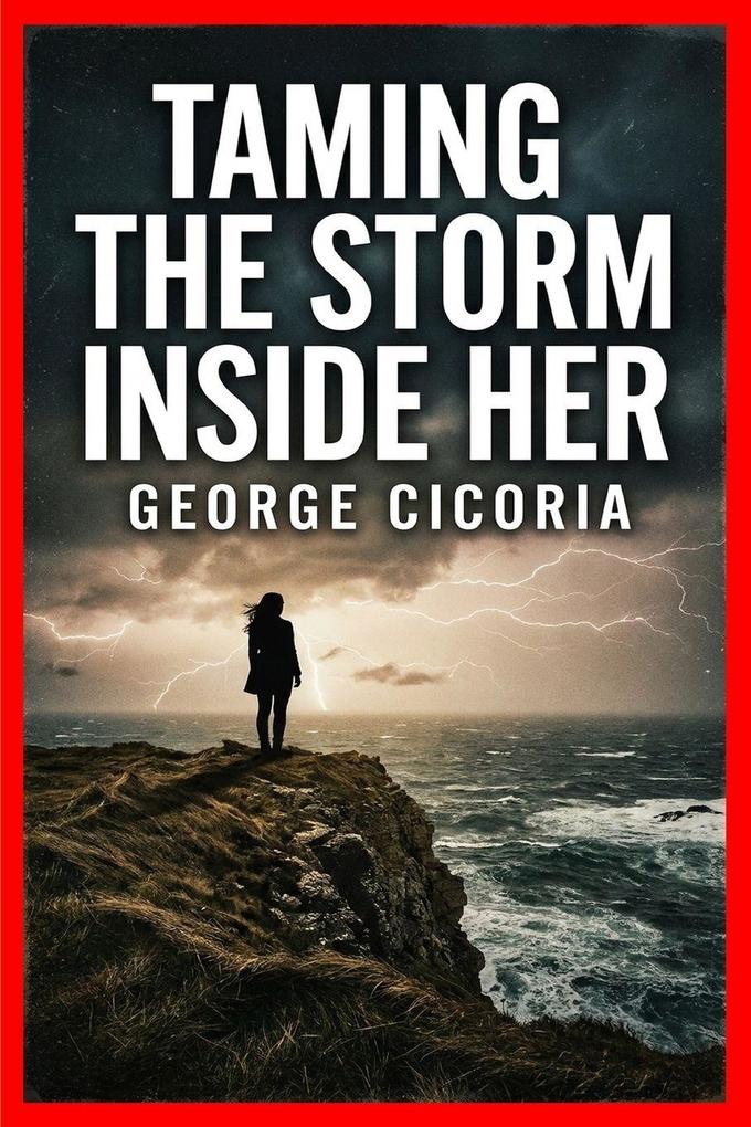 Taming the Storm Inside Her