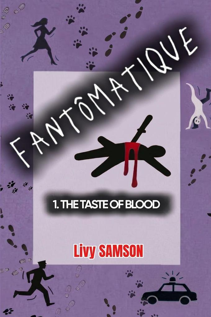 FANTÔMATIQUE The Taste of Blood