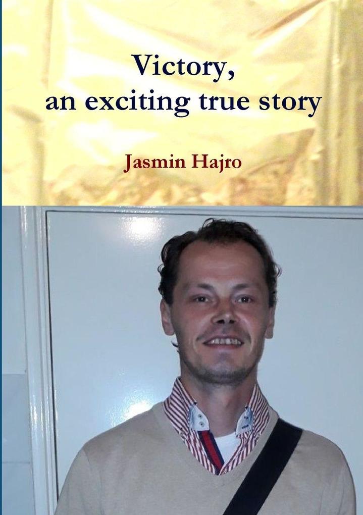 Victory an exciting true story