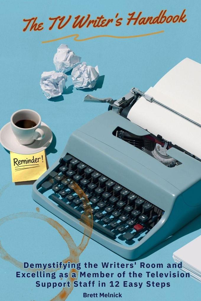 The TV Writer's Handbook