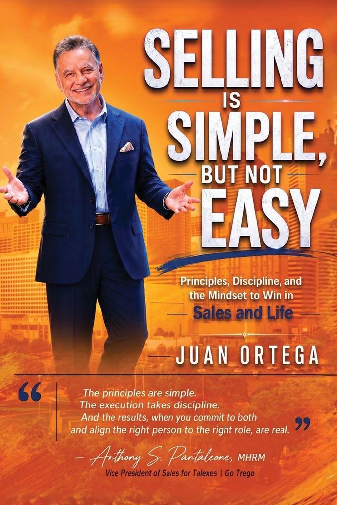 Selling Is Simple But Not Easy