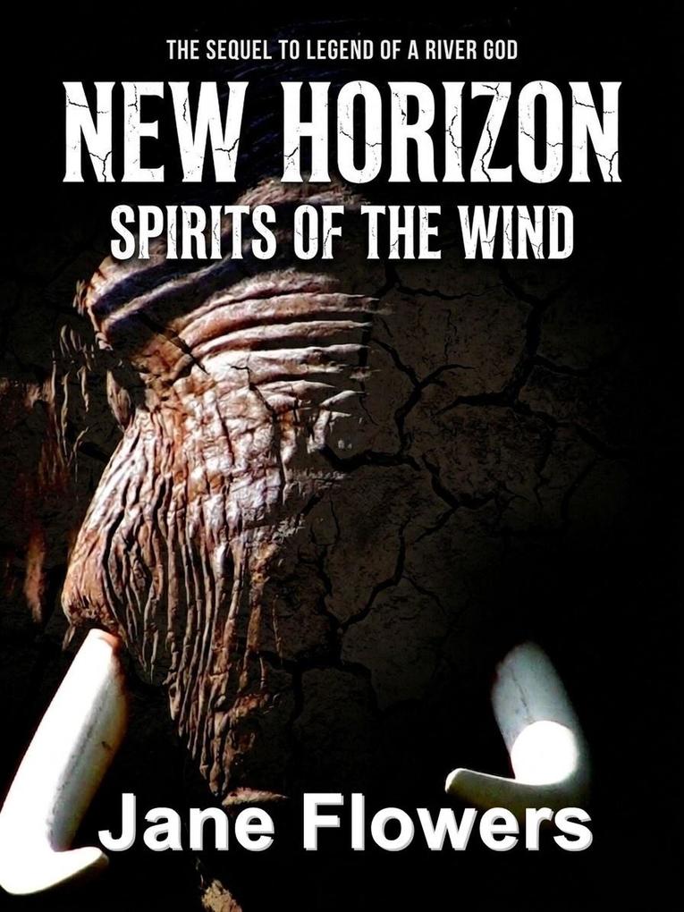 New Horizon: Spirits of the Wind