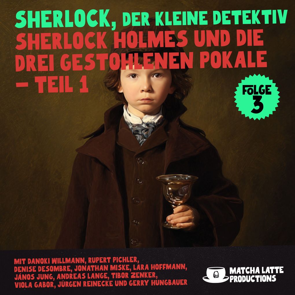 Sherlock Holmes und die gestohlenen Pokale - Teil 1 (Sherlock der kleine Detektiv 3)