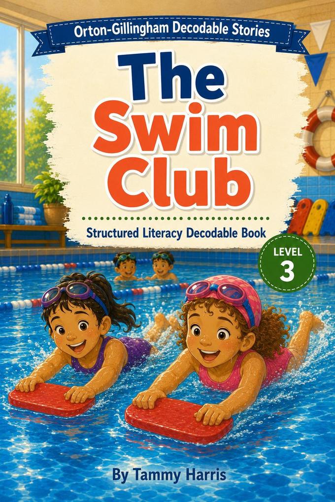 Orton-Gillingham Decodable Stories Level 3 The Swim Club