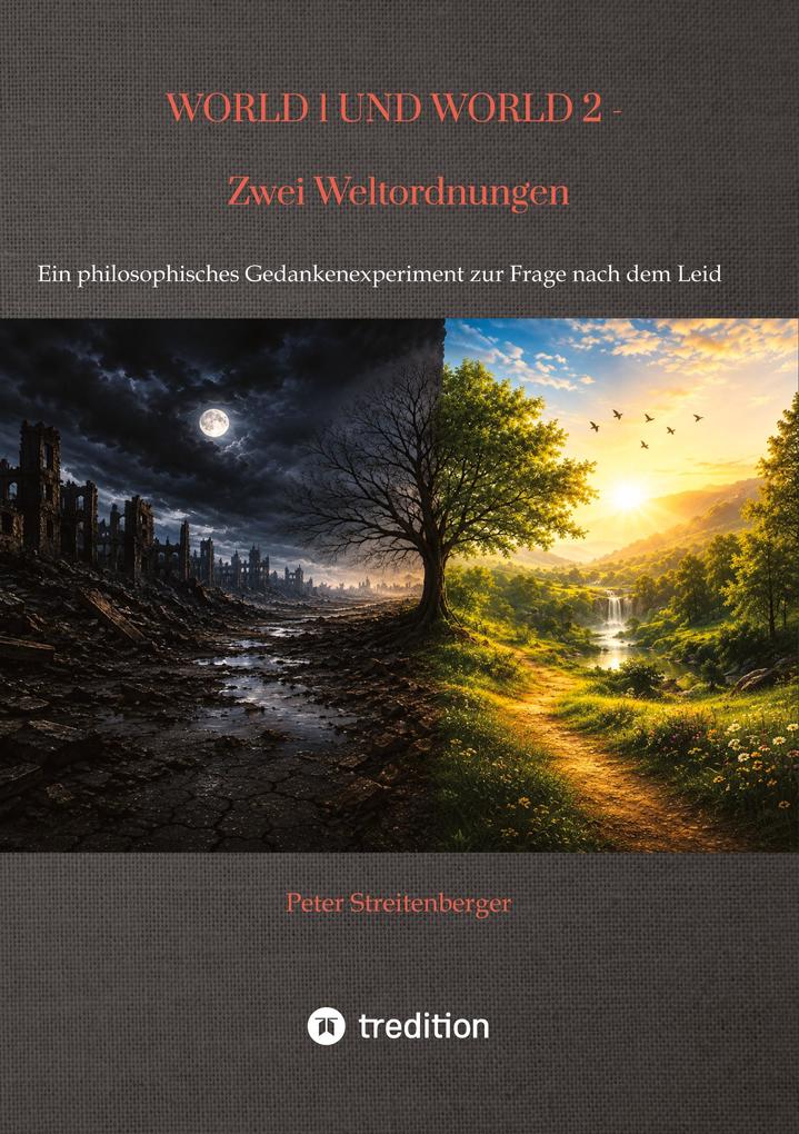 WORLD 1 UND WORLD 2 - Zwei Weltordnungen