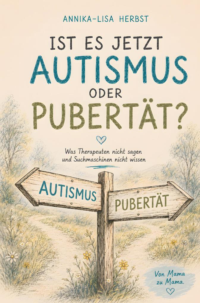Ist es jetzt Autismus oder Pubertät?