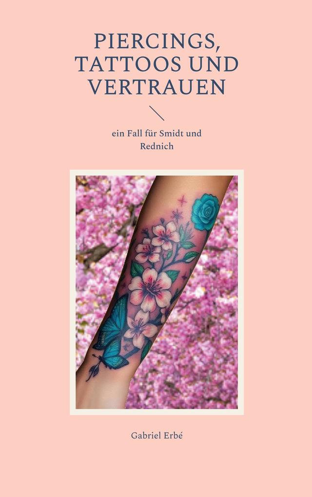 Piercings Tattoos und Vertrauen