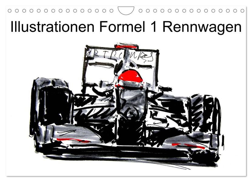 Illustrationen Formel 1 Rennwagen (Wandkalender 2027 DIN A4 quer) CALVENDO Monatskalender