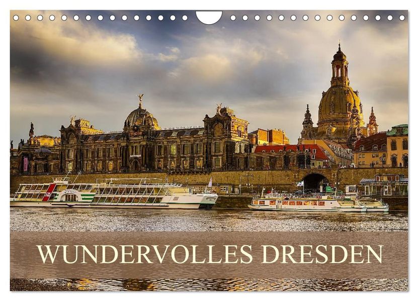 WUNDERVOLLES DRESDEN (Wandkalender 2027 DIN A4 quer) CALVENDO Monatskalender