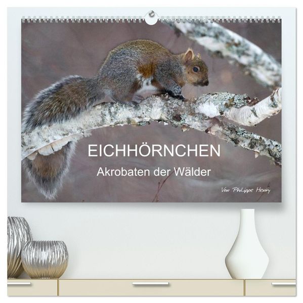 EICHHÖRNCHEN (hochwertiger Premium Wandkalender 2027 DIN A2 quer) Kunstdruck in Hochglanz