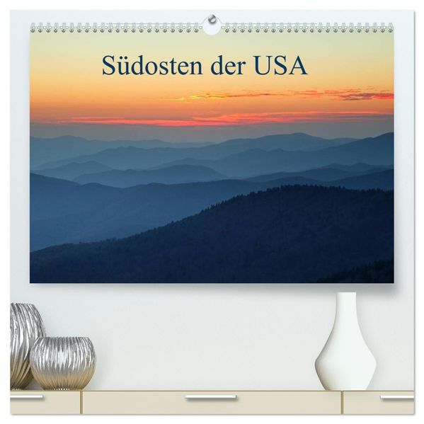 Südosten der USA (hochwertiger Premium Wandkalender 2027 DIN A2 quer) Kunstdruck in Hochglanz