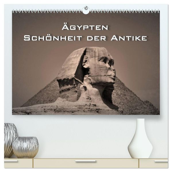 Ägypten - Schönheit der Antike (hochwertiger Premium Wandkalender 2027 DIN A2 quer) Kunstdruck in Hochglanz
