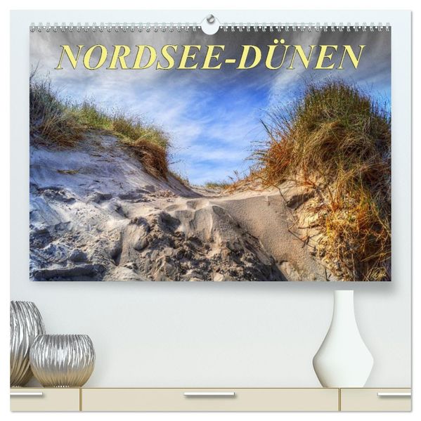 Nordsee-Dünen (hochwertiger Premium Wandkalender 2027 DIN A2 quer) Kunstdruck in Hochglanz