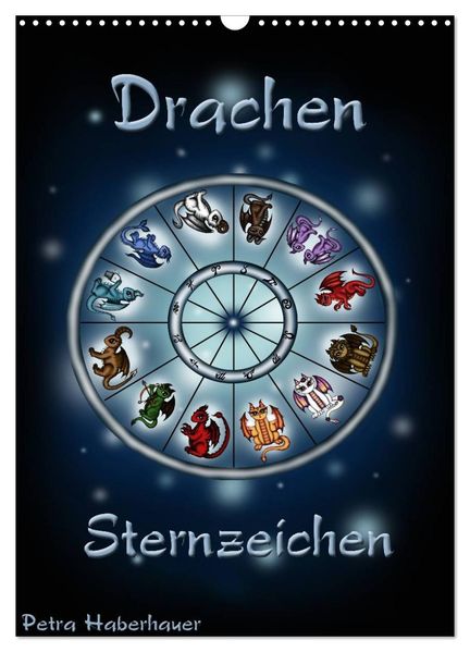 Drachen-Sternzeichen (Wandkalender 2027 DIN A3 hoch) CALVENDO Monatskalender