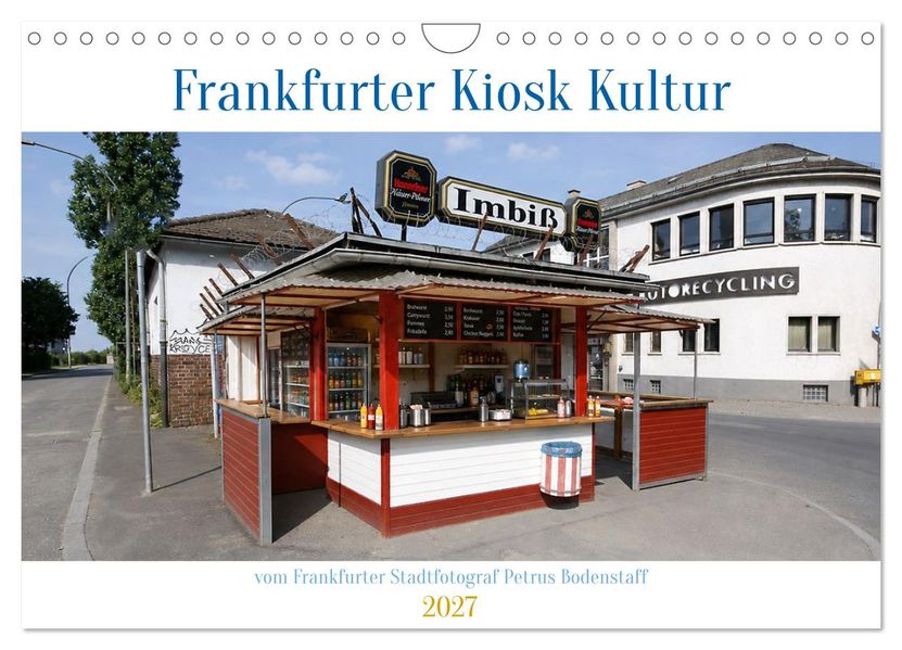 Frankfurter Kiosk Kultur (Wandkalender 2027 DIN A4 quer) CALVENDO Monatskalender