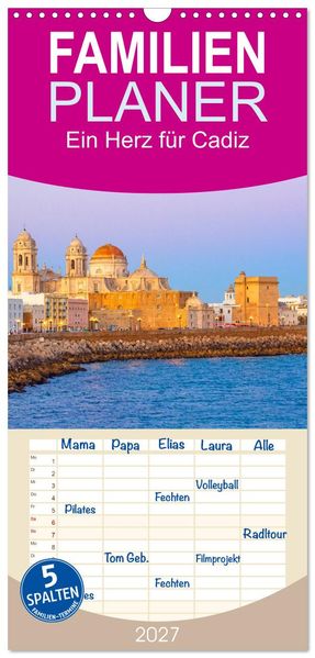 Familienplaner 2027 - Ein Herz für Cadiz mit 5 Spalten (Wandkalender 21 x 45 cm) CALVENDO