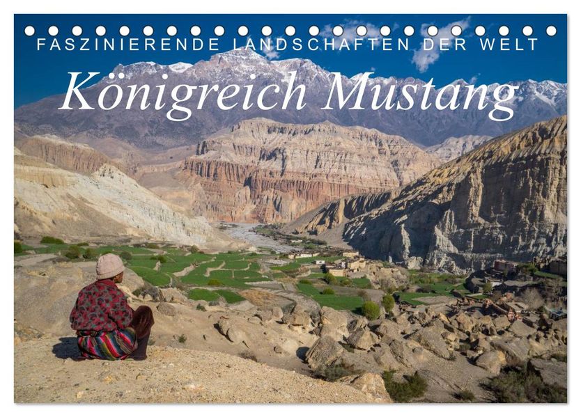 Faszinierende Landschaften der Welt: Königreich Mustang (Tischkalender 2027 DIN A5 quer) CALVENDO Monatskalender