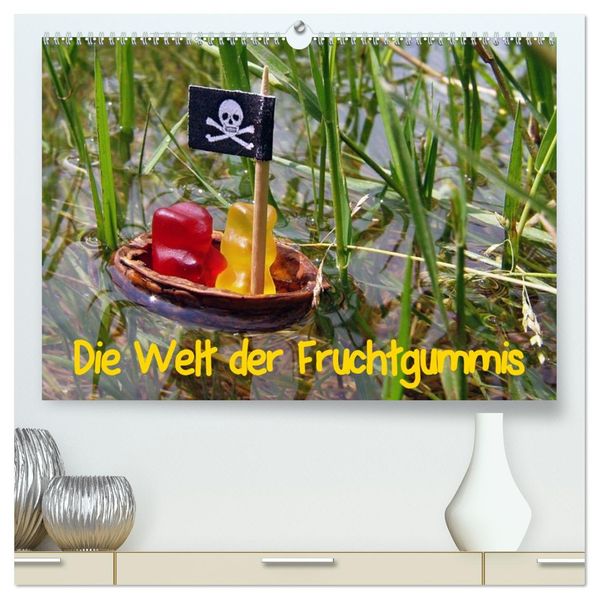 Die Welt der Fruchtgummis (hochwertiger Premium Wandkalender 2027 DIN A2 quer) Kunstdruck in Hochglanz