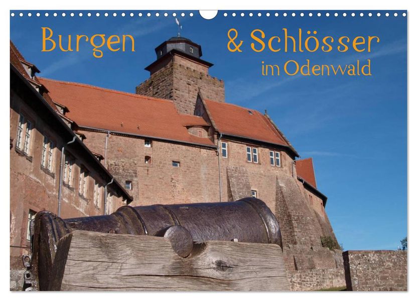 Burgen & Schlösser im Odenwald (Wandkalender 2027 DIN A3 quer) CALVENDO Monatskalender