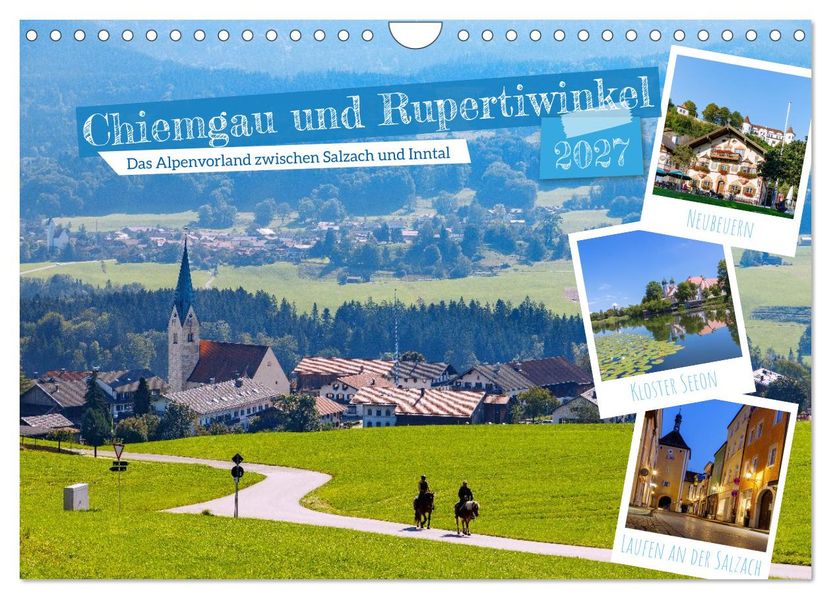 Chiemgau und Rupertiwinkel. Das Alpenvorland zwischen Salzach und Inntal (Wandkalender 2027 DIN A4 quer) CALVENDO Monatskalender