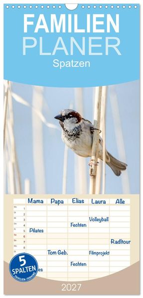 Familienplaner 2027 - Spatzen mit 5 Spalten (Wandkalender 21 x 45 cm) CALVENDO
