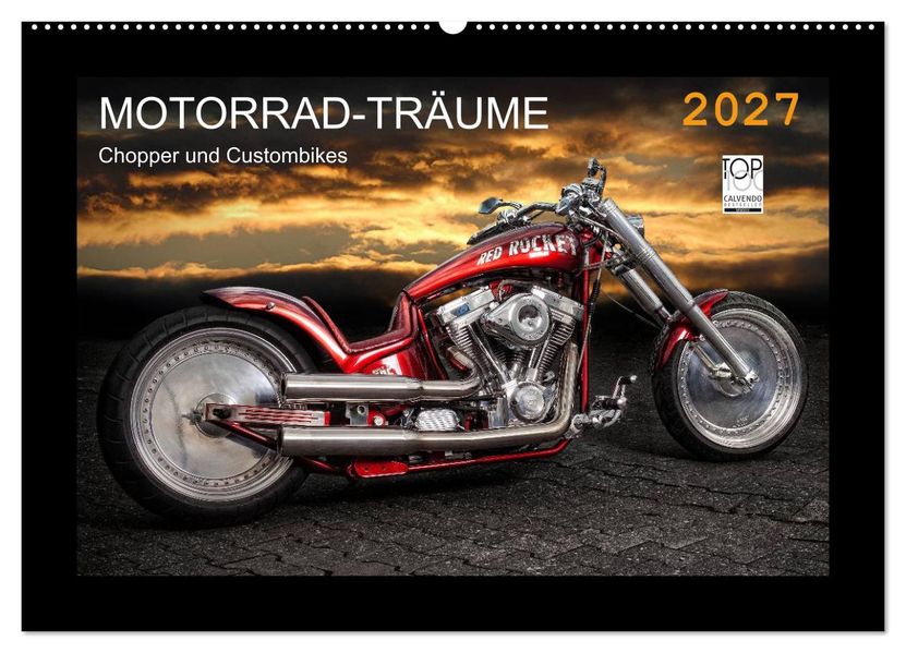 Motorrad-Träume - Chopper und Custombikes (Wandkalender 2027 DIN A2 quer) CALVENDO Monatskalender