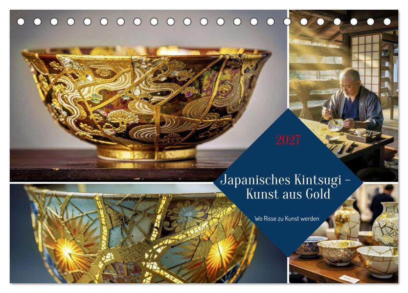 Japanisches Kintsugi - Kunst aus Gold (Tischkalender 2027 DIN A5 quer) CALVENDO Monatskalender