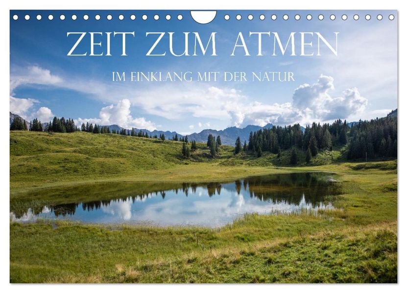 Zeit zum Atmen - im Einklang mit der Natur (Wandkalender 2027 DIN A4 quer) CALVENDO Monatskalender