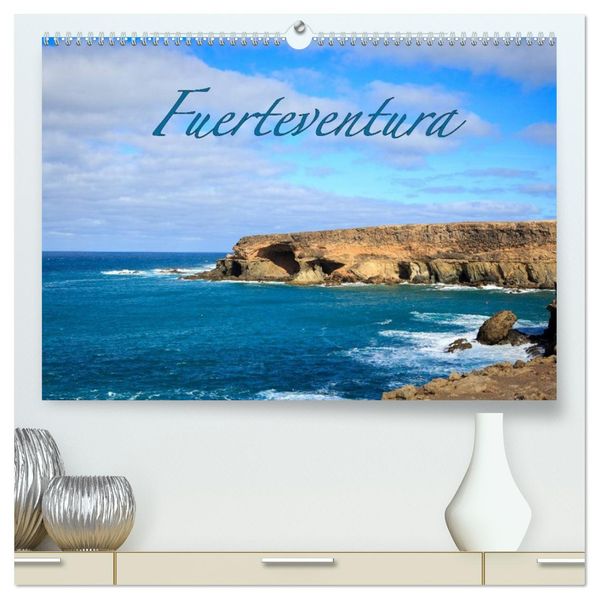Fuerteventura (hochwertiger Premium Wandkalender 2027 DIN A2 quer) Kunstdruck in Hochglanz