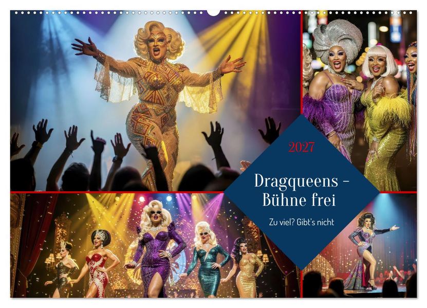 Dragqueens - Bühne frei (Wandkalender 2027 DIN A2 quer) CALVENDO Monatskalender