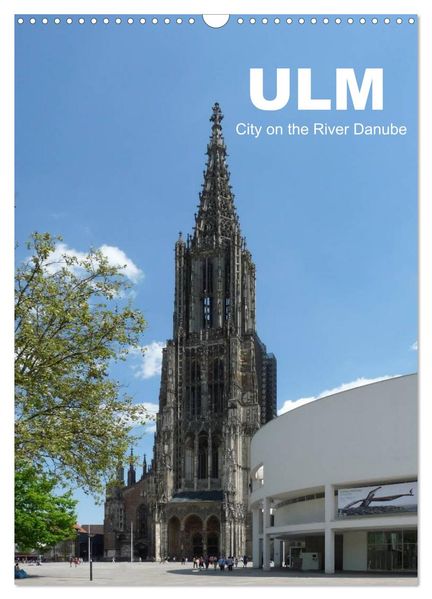 Ulm City on the River Danube / UK-Version (Wall Calendar 2027 DIN A3 portrait) CALVENDO 12 Month Wall Calendar