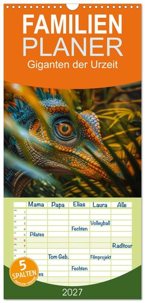 Familienplaner 2027 - Giganten der Urzeit mit 5 Spalten (Wandkalender 21 x 45 cm) CALVENDO