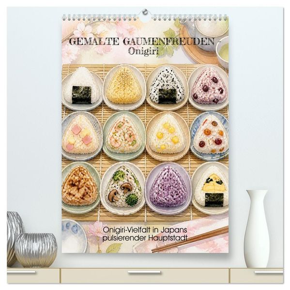 GEMALTE GAUMENFREUDEN - Onigiri (hochwertiger Premium Wandkalender 2027 DIN A2 hoch) Kunstdruck in Hochglanz