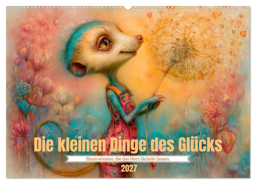 Die kleinen Dinge des Glücks (Wandkalender 2027 DIN A2 quer) CALVENDO Monatskalender