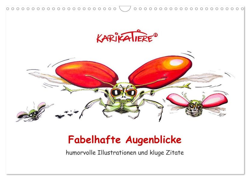 Fabelhafte Augenblicke humorvolle Illustrationen und kluge Zitate (Wandkalender 2027 DIN A3 quer) CALVENDO Monatskalender
