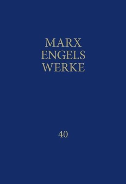 MEW / Marx-Engels-Werke Band 40