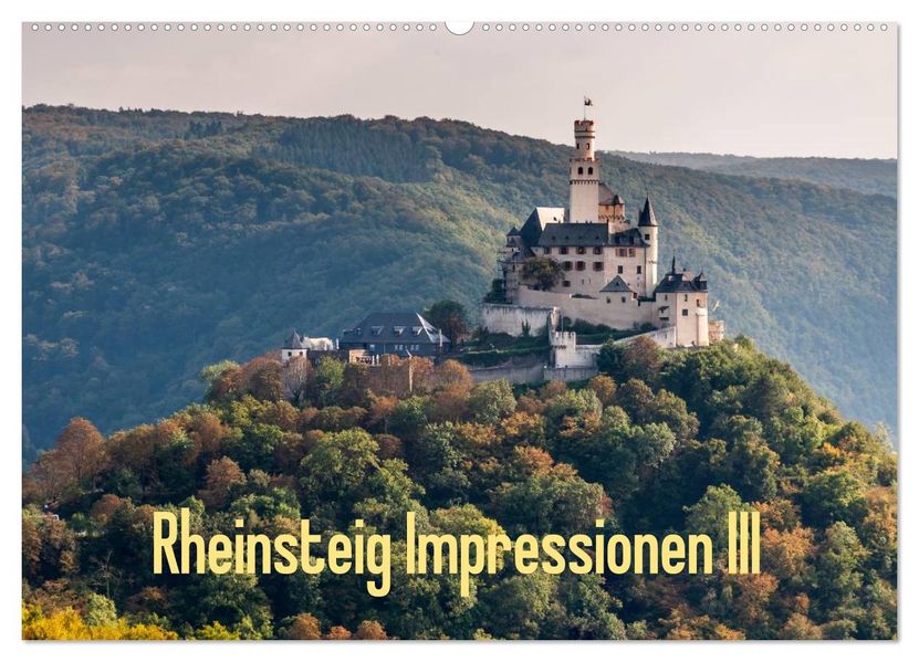 Rheinsteig Impressionen III (Wandkalender 2027 DIN A2 quer) CALVENDO Monatskalender