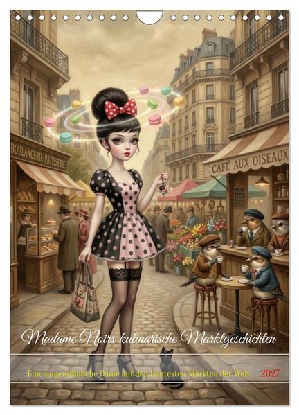 Madame Noirs kulinarische Marktgeschichten (Wandkalender 2027 DIN A4 hoch) CALVENDO Monatskalender