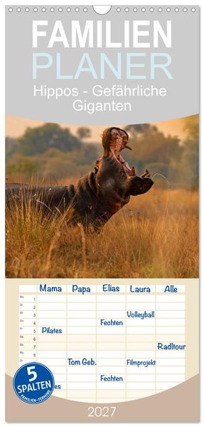 Familienplaner 2027 - Hippos - Gefährliche Giganten mit 5 Spalten (Wandkalender 21 x 45 cm) CALVENDO