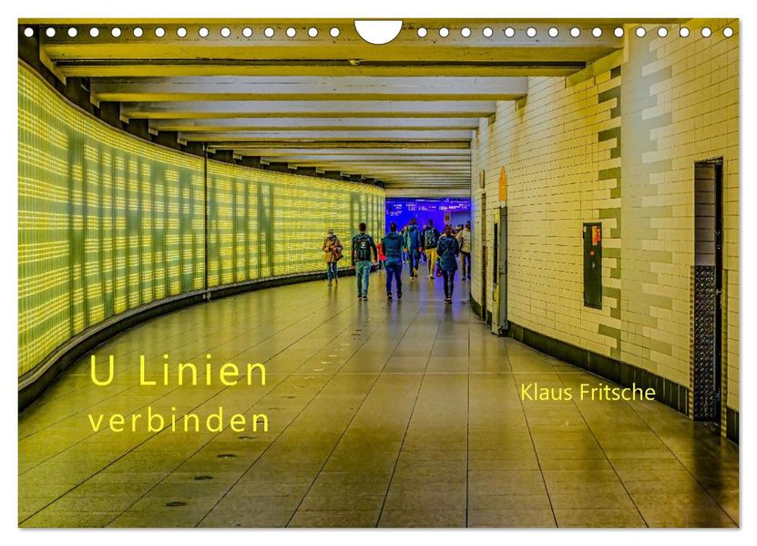 Ruhrbahn: U Linien verbinden (Wandkalender 2027 DIN A4 quer) CALVENDO Monatskalender