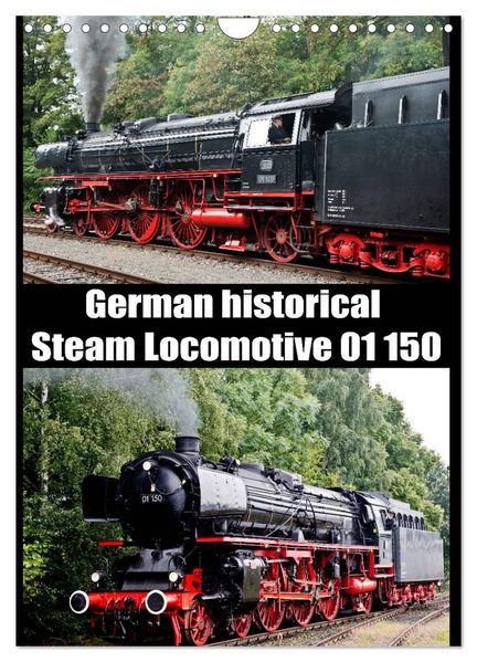 Steam Locomotive 01 150 / UK-Version (Wall Calendar 2027 DIN A4 portrait) CALVENDO 12 Month Wall Calendar
