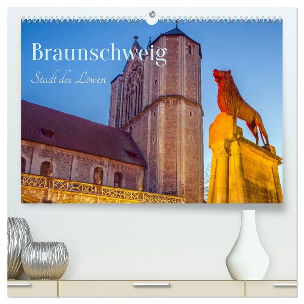 Braunschweig - Stadt des Löwen (hochwertiger Premium Wandkalender 2027 DIN A2 quer) Kunstdruck in Hochglanz